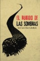 EL RUGIDO DE LAS SOMBRAS