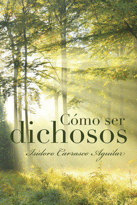 C�MO SER DICHOSOS