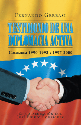 TESTIMONIO DE UNA DIPLOMACIA ACTIVA