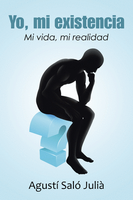 YO, MI EXISTENCIA