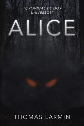 ALICE (CR�NICAS DE DOS UNIVERSOS 1)