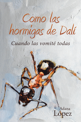 COMO LAS HORMIGAS DE DAL�