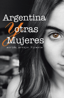 ARGENTINA Y OTRAS MUJERES