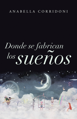 DONDE SE FABRICAN LOS SUE�OS