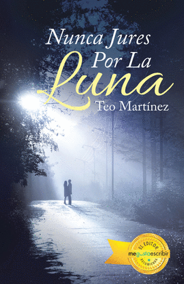 NUNCA JURES POR LA LUNA