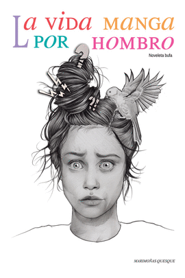 LA VIDA MANGA POR HOMBRO