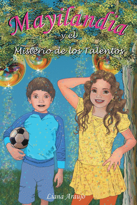 MAYILANDIA Y EL MISTERIO DE LOS TALENTOS
