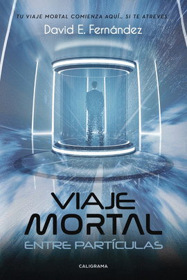 VIAJE MORTAL ENTRE PART�CULAS