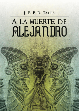 A LA MUERTE DE ALEJANDRO