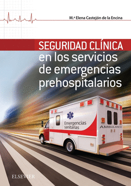 SEGURIDAD CLNICA EN LOS SERVICIOS DE EMERGENCIAS PREHOSPITALARIOS