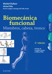BIOMEC�NICA FUNCIONAL. MIEMBROS, CABEZA, TRONCO (2� ED.)