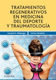 TRATAMIENTOS REGENERATIVOS EN MEDICINA DEL DEPORTE Y TRAUMATOLOG�A