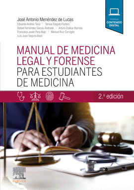MANUAL DE MEDICINA LEGAL Y FORENSE PARA ESTUDIANTES DE MEDICINA (2ª ED.)