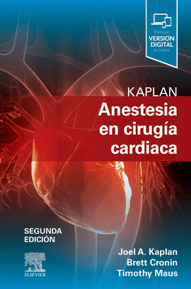 KAPLAN. ANESTESIA EN CIRUGA CARDIACA (2 ED.)