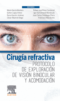 CIRUG�A REFRACTIVA. PROTOCOLO DE EXPLORACI�N DE VISI�N BINOCULAR Y ACOMODACI�N