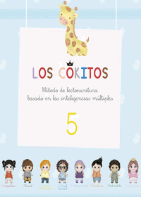 LOS COKITOS. MTODO DE LECTOESCRITURA BASADO EN LAS INTELIGENCIAS MLTIPLES. CUADERNO 5