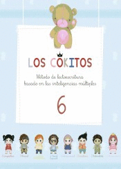 LOS COKITOS. MTODO DE LECTOESCRITURA BASADO EN LAS INTELIGENCIAS MLTIPLES. CUADERNO 6