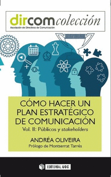 C�MO HACER UN PLAN ESTRAT�GICO DE COMUNICACI�N. VOL II