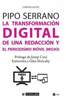 LA TRANSFORMACI�N DIGITAL DE UNA REDACCI�N Y EL PERIODISMO M�VIL (MOJO)�