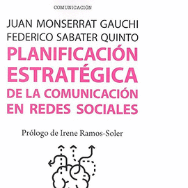 PLANIFICACI�N ESTRAT�GICA DE LA COMUNICACI�N EN REDES SOCIALES
