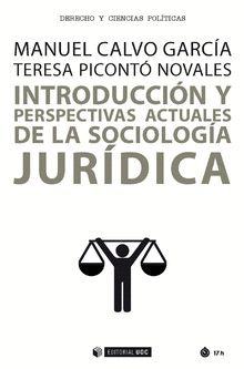 INTRODUCCIN Y PERSPECTIVAS ACTUALES DE LA SOCIOLOGA JURDICA