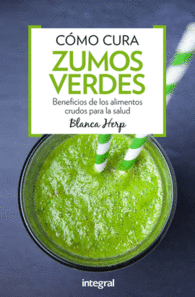 C�MO CURAN LOS ZUMOS VERDES SALUD