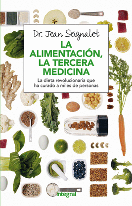 LA ALIMENTACI�N, LA TERCERA MEDICINA