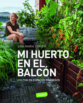 MI HUERTO EN EL BALC�N