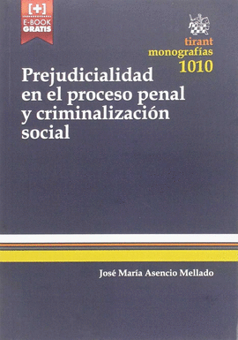 PREJUDICIALIDAD EN EL PROCESO PENAL Y CRIMINALIZACIÓN SOCIAL
