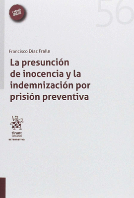 LA PRESUNCI�N DE INOCENCIA Y LA INDEMNIZACI�N POR PRISI�N PREVENTIVA