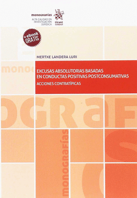EXCUSAS ABSOLUTORIAS BASADAS EN CONDUCTAS POSITIVAS POSTCONSUMATIVAS ACCIONES CO