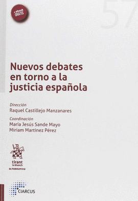 NUEVOS DEBATES EN TORNO A LA JUSTICIA ESPA�OLA