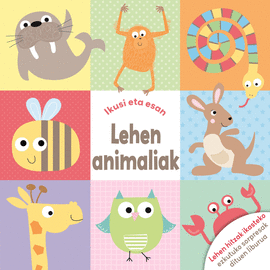 IKUSI ETA ESAN LEHEN ANIMALIAK