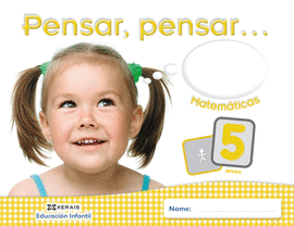 PENSAR, PENSAR... MATEM�TICAS 5 ANOS