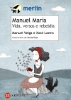 MANUEL MARA. VIDA, VERSOS E REBELDA