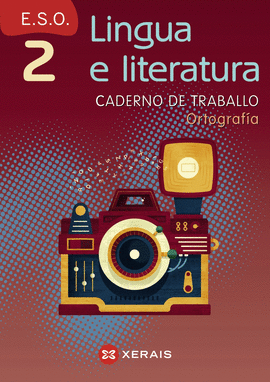 LINGUA E LITERATURA 2� ESO. CADERNO DE ORTOGRAF�A