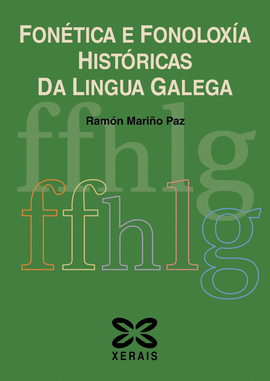 FONTICA E FONOLOXA HISTRICAS DA LINGUA GALEGA