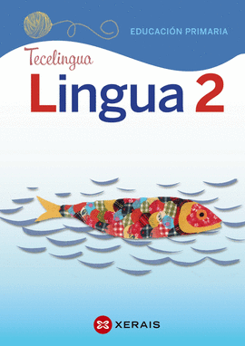 LINGUA 2 EDUCACIN PRIMARIA. PROXECTO TECELINGUA (2018)
