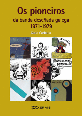 OS PIONEIROS DA BANDA DESEADA GALEGA (1971-1979)