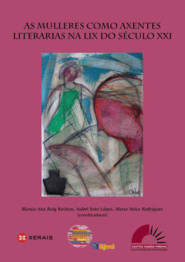 AS MULLERES COMO AXENTES LITERARIOS NA LIX DO S�CULO XXI
