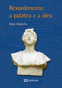 REXURDIMENTO, A PALABRA E A IDEA