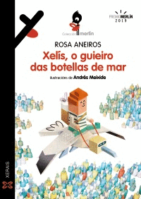 XELS, O GUIEIRO DAS BOTELLAS DE MAR