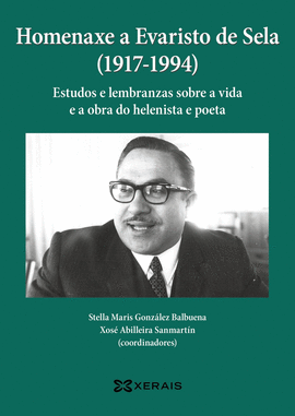 HOMENAXE A EVARISTO DE SELA (1917-1994)