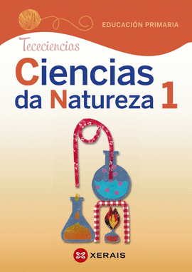 CIENCIAS DA NATUREZA 1. EDUCACIN PRIMARIA. PROXECTO TECECIENCIAS (2020)