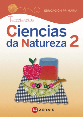 CIENCIAS DA NATUREZA 2. EDUCACIN PRIMARIA. PROXECTO TECECIENCIAS (2020)