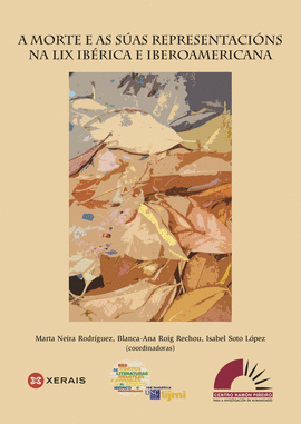 A MORTE E AS S�AS REPRESENTACI�NS NA LIX IB�RICA E IBEROAMERICANA