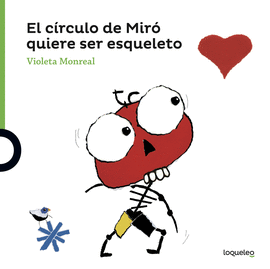 EL C�RCULO DE MIR� QUIERE SER ESQUELETO