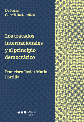 LOS TRATADOS INTERNACIONALES Y EL PRINCIPIO DEMOCRTICO