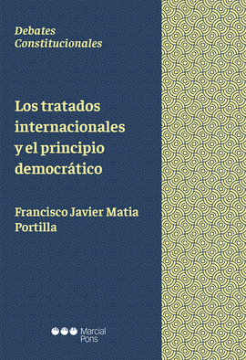 LOS TRATADOS INTERNACIONALES Y EL PRINCIPIO DEMOCR�TICO