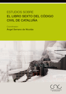 ESTUDIOS SOBRE EL LIBRO SEXTO DEL CDIGO CIVIL DE CATALUA